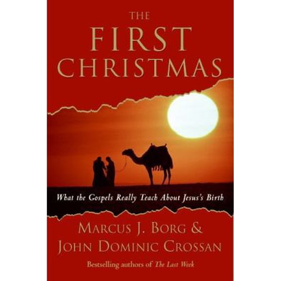 Pre-Owned The First Christmas: What the Gospels Really Teach About Jesus's Birth (Hardcover) 0061430706 9780061430701