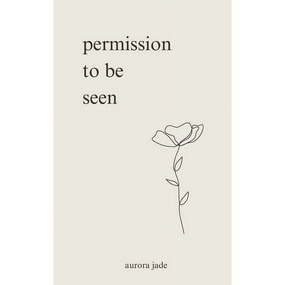 Permission to Be Seen, (Paperback)