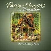 Angle View: The Fairy Houses Series®: Fairy Houses . . . Everywhere! (Hardcover)