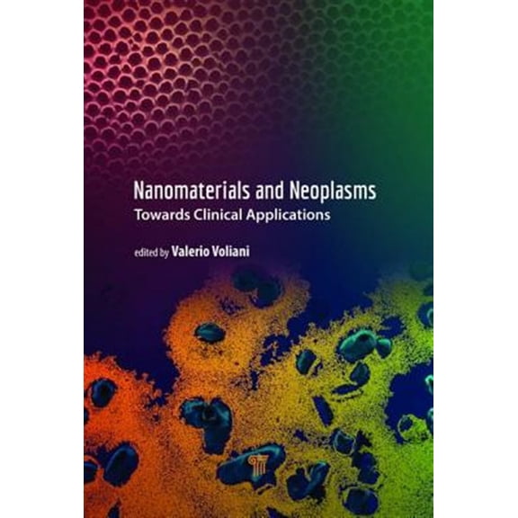 Pre-Owned Nanomaterials and Neoplasms: Towards Clinical Applications (Hardcover)