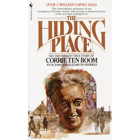 The Hiding Place : The Triumphant True Story of Corrie Ten (Best Place To Hide Your Money)