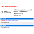 thumbnail image 2 of Oil Filter Housing Gasket - Compatible with 2014 - 2016 BMW 535d 2015, 2 of 2