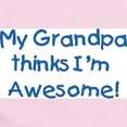 thumbnail image 2 of CafePress - My Grandpa Thinks I'm Awesome! Infant Bodysuit - Baby Light Bodysuit, Size Newborn - 24 Months, 2 of 4