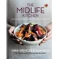 thumbnail image 1 of Pre-Owned Midlife Kitchen: Health-Boosting Recipes for Midlife & Beyond (Hardcover) 1784723509 9781784723507, 1 of 1