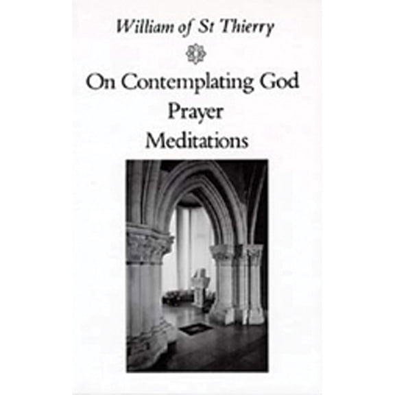 Cistercian Fathers Series: On Contemplating God, Prayer, Meditations (Series #3) (Paperback)