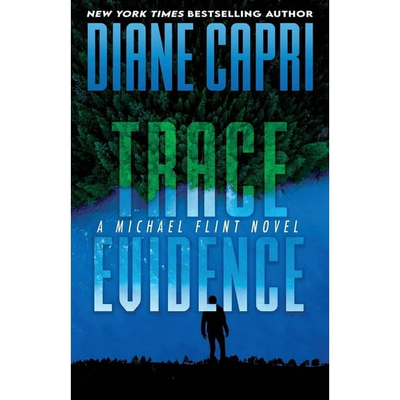 Michael Flint Trace Evidence: A Michael Flint Novel, Book 2, (Paperback)