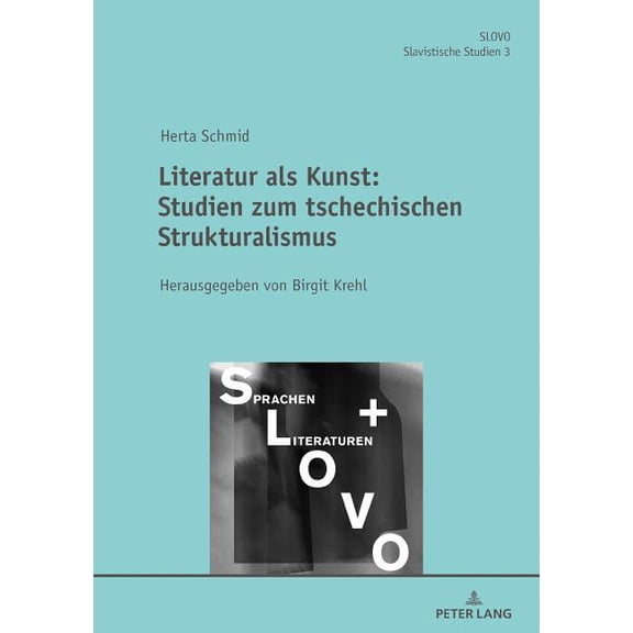 Slovo Literatur als Kunst: Studien zum Tschechischen Strukturalismus, Book 3, (Hardcover)