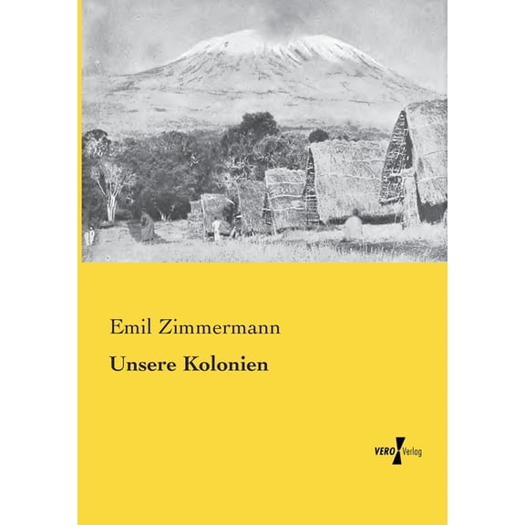 Unsere Kolonien, (Paperback)