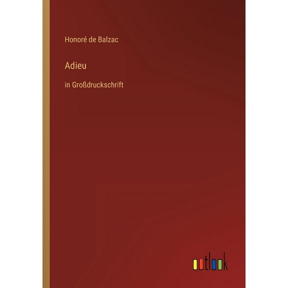 Adieu : in Großdruckschrift (Paperback)