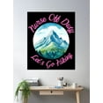 thumbnail image 2 of Nurse Off Duty, Let'S Go Hiking. Mountain Scene Poster Wall Art, Modern Wall Decor, 8x12 UNFRAMED, 2 of 3