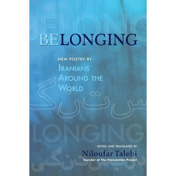 Scala Translation: Belonging : New Poetry by Iranians Around the World (Paperback)
