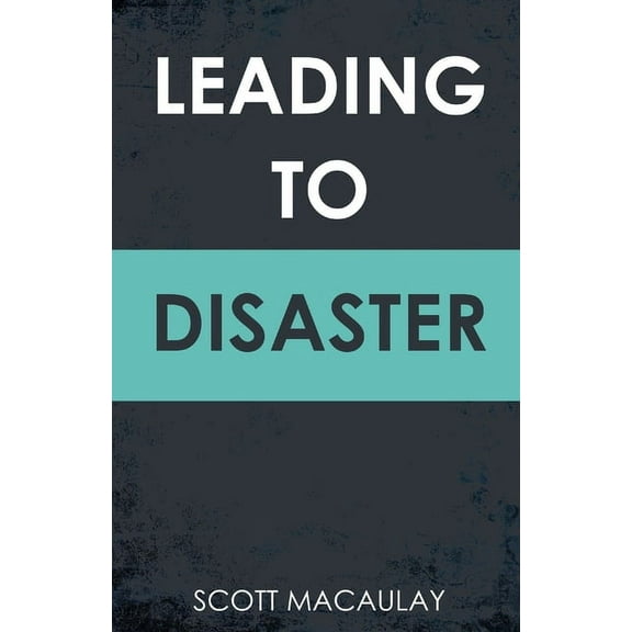 Leading to Disaster, (Paperback)