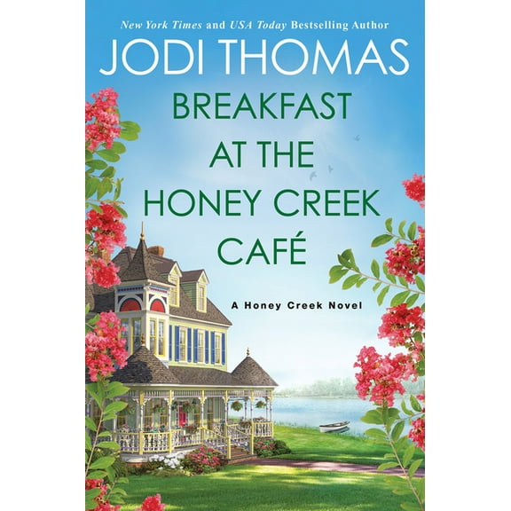 A Honey Creek Novel Breakfast at the Honey Creek CafÃ©, (Paperback)