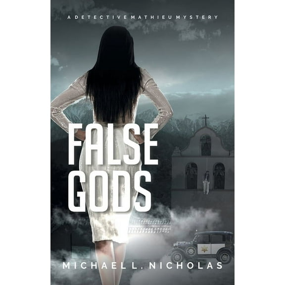 False Gods: A Detective Mathieu Mystery