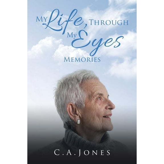 My Life, Through My Eyes: Memories (Paperback)