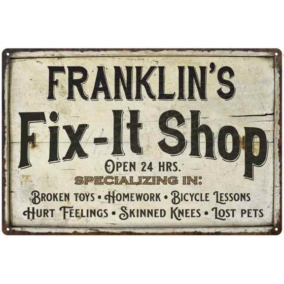 FRANKLIN'S Fix-It Shop Sign Grandpa Dad Wall Decor 8 x 12 High Gloss Metal 208120006219