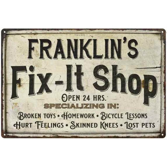 FRANKLIN'S Fix-It Shop Sign Grandpa Dad Wall Décor 8 x 12 Matte Finish Metal 108120006219