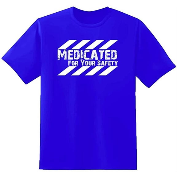 RedBarn Heavily Medicated For Your Safety Health Is Wealth Doctors Gift Sarcastic Graphic T Shirt
