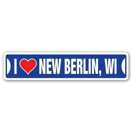 I LOVE NEW BERLIN, WISCONSIN Street Sign wi city state us wall road décor