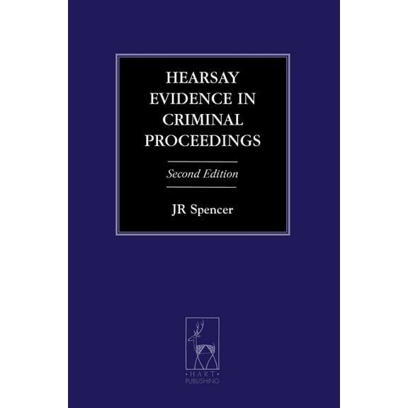 Criminal Law Library Hearsay Evidence in Criminal Proceedings, (Paperback)