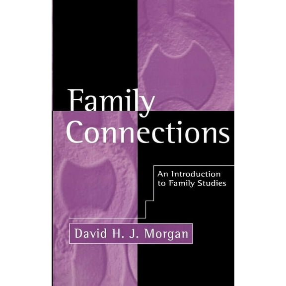 Family Connections: His Life and Work, (Paperback)