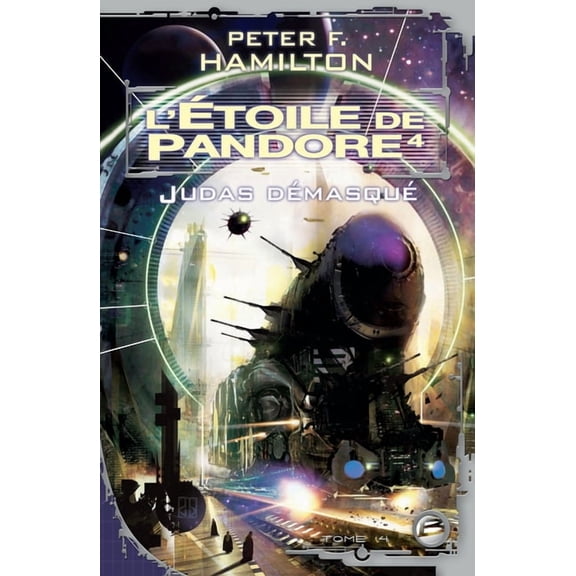 L'Etoile de Pandore T04 l'Etoile de Pandore 4: Judas Demasque, (Paperback)