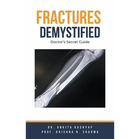 Fractures Demystified: Doctor's Secret Guide, (Paperback)