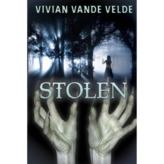 Pre-Owned Stolen (Hardcover 9780761455158) by Vivian Vande Velde
