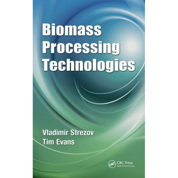 Biomass Processing Technologies, (Hardcover)