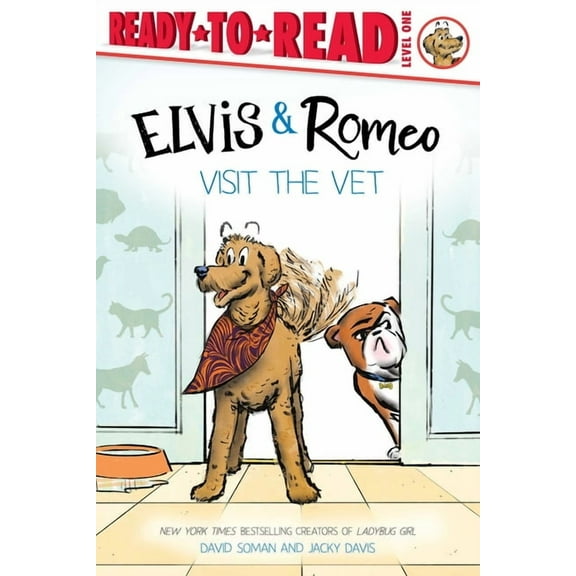 An Elvis & Romeo Book Elvis & Romeo Visit the Vet: Ready-To-Read Level 1, (Paperback)