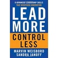 thumbnail image 2 of Lead More, Control Less : 8 Advanced Leadership Skills That Overturn Convention (Paperback), 2 of 3