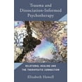 thumbnail image 2 of Traumatisme et Dissociation Psychothérapie Informée: Guérison Relationnelle et le Lien Thérapeutique, 2 of 2