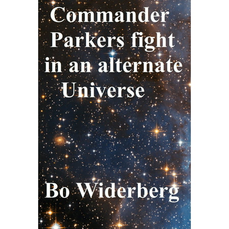 Commander Parkers Fight in an Alternate Universe - (Best Total Commander Alternative)