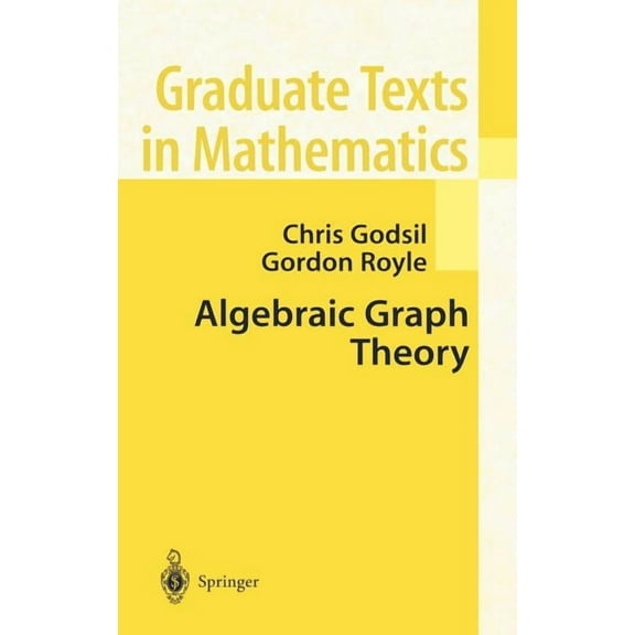 Graduate Texts in Mathematics Algebraic Graph Theory, Book 207, (Hardcover)