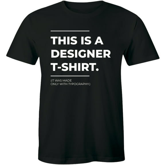 This Is A Designer - Graphic Funny 100% Cotton T-Shirt