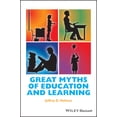 thumbnail image 1 of Pre-Owned Great Myths of Education and Learning (Paperback) 111870939X 9781118709399, 1 of 1