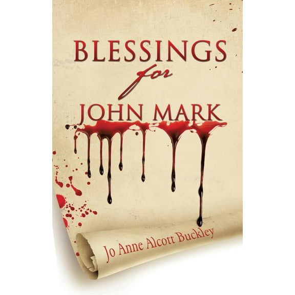 Blessings for John Mark, (Paperback)