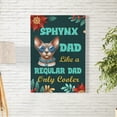 thumbnail image 2 of Sphynx Dad Like a Regular Dad Only Cooler Happy Father's Day Vertical Matte Canvas Poster Cat Lover Kitten Owner Gifts Idea Wall Art Home Decor - 02007, 2 of 5