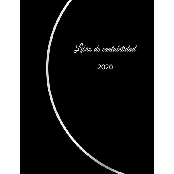Libro de contabilidad 2020: libro de contabilidad o como libro de presupuesto - la visi?n general de sus finanzas - formato A4 con 370 p?ginas num