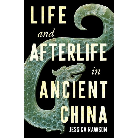 Life and Afterlife in Ancient China, (Paperback)