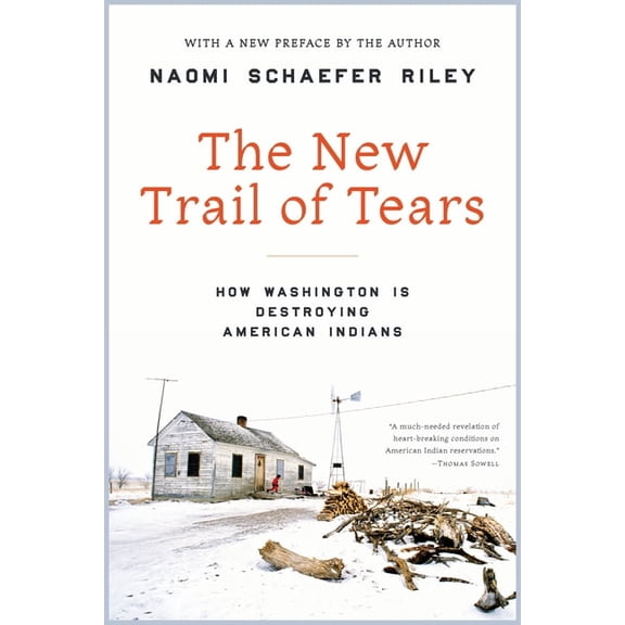 The New Trail of Tears: How Washington Is Destroying American Indians, (Paperback)