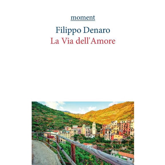 La Via dell'Amore, (Paperback)