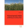 thumbnail image 1 of Programmes d'Alimentation à Croissance Améliorée pour Veaux Laitiers - Nutrition, Gestion, 1 of 2