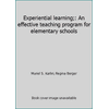 Experiential learning;: An effective teaching program for elementary schools [Hardcover - Used]