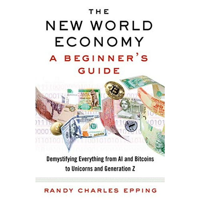 La Nouvelle Économie Mondiale: un Guide pour Débutants