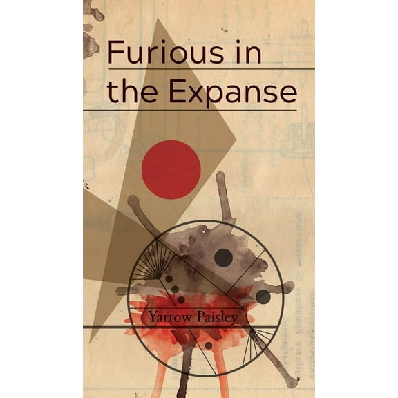 Furious in the Expanse, (Hardcover)