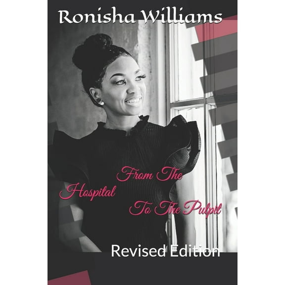 From The Hospital To The Pulpit: Revised Edition, (Paperback)