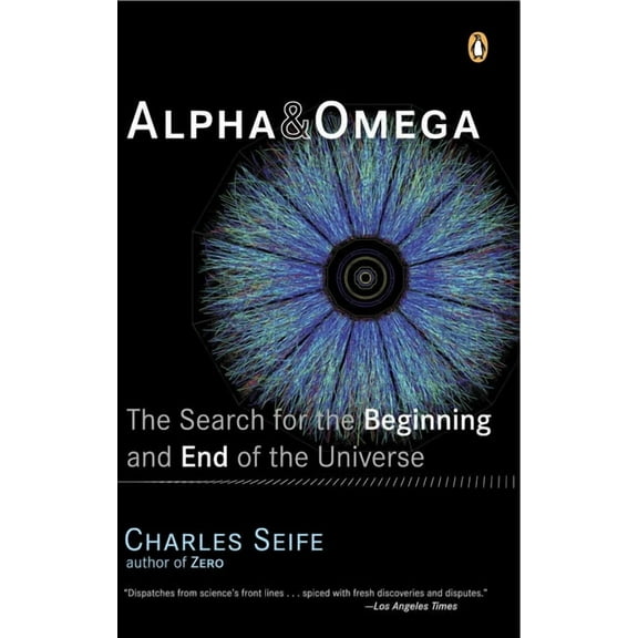 Alpha and Omega: The Search for the Beginning and End of the Universe, (Paperback)