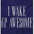 thumbnail image 2 of Wake Up Awesome Confident Positive Womens Slim Fit Graphic Tee Brisco Brands S, 2 of 5