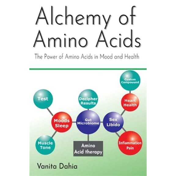 Pre-Owned 1: Alchemy of Amino Acids : The Power of Amino Acids in Mood and Health (Paperback)